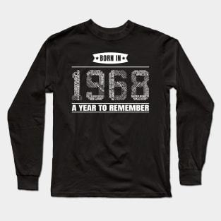 1968 Birth Year Events | 51st Birthday Gift Long Sleeve T-Shirt